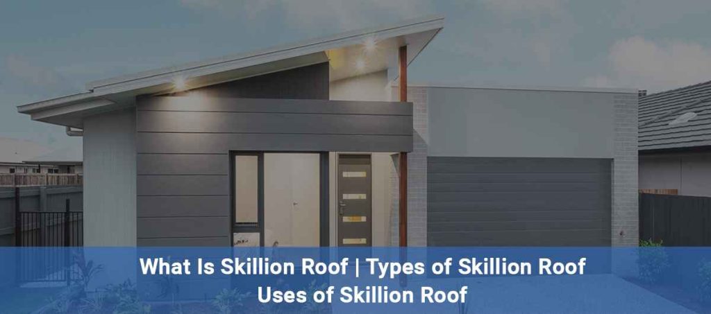 skillion roof design